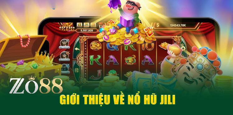Nổ Hũ Jili – Sảnh Game Slot Hot Hit Số 1 Thị Trường Châu Á 2 Giới thiệu về Nổ Hũ Jili